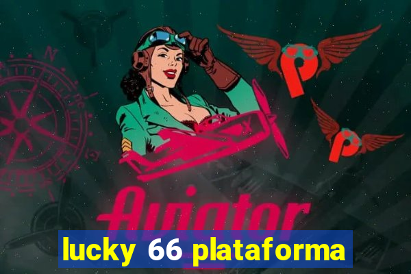 lucky 66 plataforma